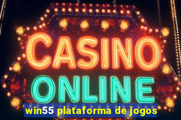 win55 plataforma de jogos